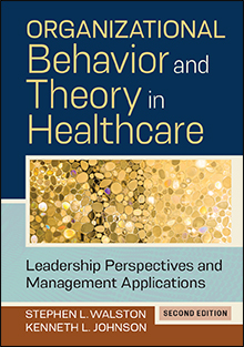 Photo of Organizational Behavior and Theory in Healthcare: Leadership Perspectives and Management Applications, Second Edition