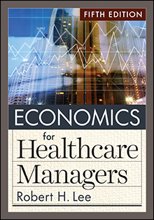 Photo of Economics for Healthcare Managers, Fifth Edition