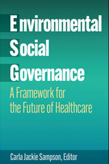 Photo of Environmental, Social, and Governance: A Framework for the Future of Healthcare