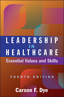 Photo of Leadership in Healthcare: Essential Values and Skills, Fourth Edition