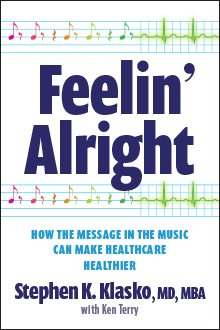 Photo of Feelin' Alright: How the Message in the Music Can Make Healthcare Healthier