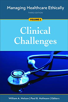 Photo of Managing Healthcare Ethically: Volume 3 – Clinical Challenges