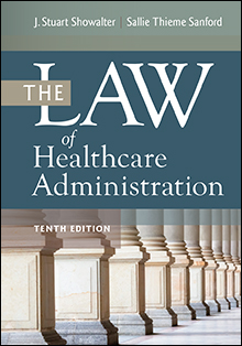 Photo of The Law of Healthcare Administration, Tenth Edition