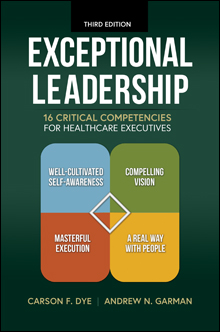 Photo of Exceptional Leadership: 16 Critical Competencies for Healthcare Executives, Third Edition