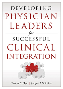 Photo of Developing Physician Leaders for Successful Clinical Integration  