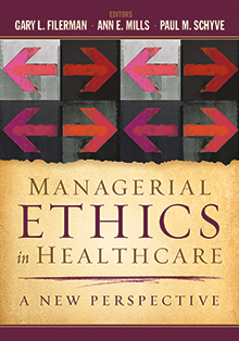 Managerial Ethics In Healthcare A New Perspective