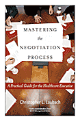 Photo of Mastering the Negotiation Process: A Practical Guide for the Healthcare Executive