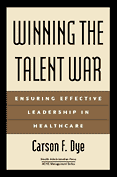 Photo of Winning the Talent War: Ensuring Effective Leadership in Healthcare