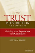 Photo of The Trust Prescription for Healthcare: Building Your Reputat