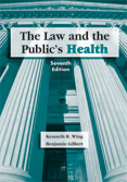 Photo of The Law and the Public's Health, Seventh Edition 