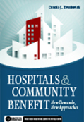 Photo of Hospitals and Community Benefit:  New Demands, New Approaches