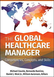 Photo of The Global Healthcare Manager: Competencies, Concepts, and Skills